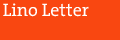 Lino Letter